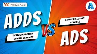 Active Directory Domain Services VS Active Directory Services | ADDS vs AAD | Whizlabs