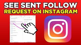 How To See Sent Follow Request on Instagram (2025)