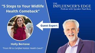 5 Steps to Your Midlife Health Comeback, With Holly Bertone