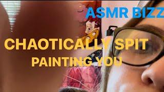 ASMR | Spit Painting You