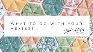 What To Do With Your Hexies