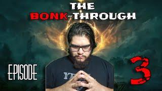 Bonk-Through Episode. 3  (Elden Ring)