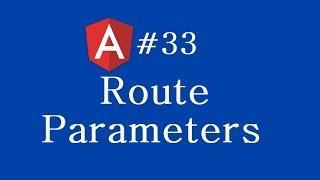 Angular 2 Tutorial - 33 - Route Parameters