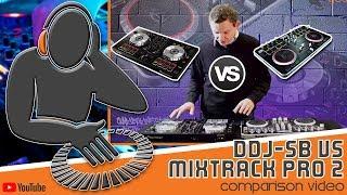 MUST SEE! Pioneer DDJ-SB Vs Numark Mixtrack Pro 2