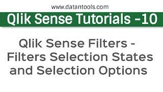 Qlik Sense Tutorials | Qlik Sense Filters -  Filters Selection States and Selection Options
