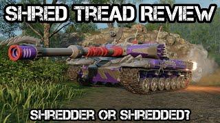 World of Tanks: Console || Shred Tread Review - Shredder or Shredded?