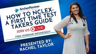 How to NCLEX - a First-Time Test Takers Guide