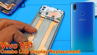 How to change Vivo Y91  Combo LCD Display Unit Panel