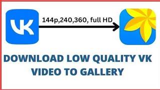 vk video download in gallery | how to download vk video