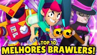 MORTIS BROKEN! TOP 10 MELHORES BRAWLERS do BRAWL STARS!