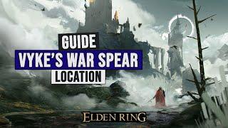 Elden Ring Guide | How to get Vyke's War Spear and Fingerprint Grape