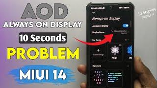 MIUI Always On Display 10 Seconds Problem | Xiaomi Always On Display 10 Seconds