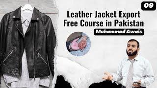 Class 09 of Leather Jacket B2B Export Free Course in Pakistan #Sialkot #Export #Awais #LeatherJacket