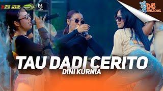 DINI KURNIA - TAU DADI CERITO I (LIVE ONE PRO X IMA PRODUCTION) || PEMUDA DC AWESOME CURAHJATI