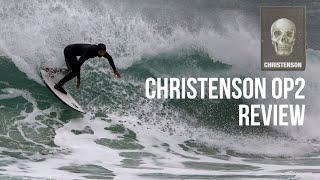 Christenson OP2 Review | Featuring Tom Lowe - Down the Line Surf