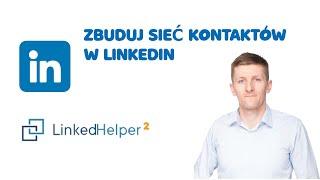 Linked Helper - Narzędzie do automatyzacji działań na Linkedin