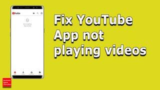 How to fix if YouTube app can't play a video in android | YouTube not working in android
