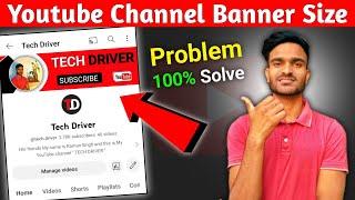 Youtube Banner Size Problem || Youtube Banner Size Problem Fix Kaise Kare