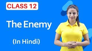 The Enemy Class 12 in Hindi | The Enemy Class 12