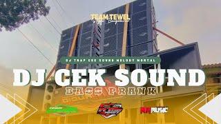 DJ CEK SOUND BASS PRANK V1 TERBARU MELODY MORTAL