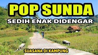 POP SUNDA ENAK DIDENGAR SUASANA PERJALANAN DIKAMPUNG