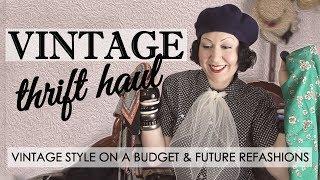 Latest Vintage Thrift Haul - Vintage Style on a Budget and Future Thrift Store Refashions