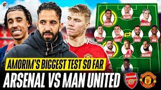 Hojlund STARTS, Yoro DEBUT? Amorim's Biggest Test | ARSENAL vs MAN UTD Starting XI