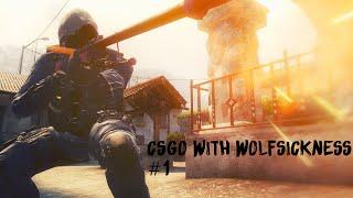 CSGO With WolfSickness #1