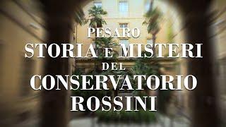 Storia e Misteri del Conservatorio Rossini