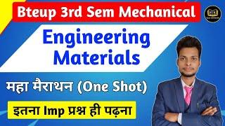 Engineering Materials महा मैराथन (One Shot) 2025 || Bteup 3rd semester mechanical 2025 ||