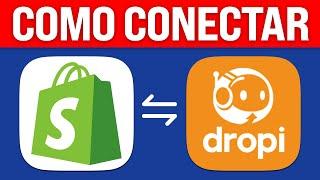 Cómo Conectar DROPI con SHOPIFY (2025) Paso a Paso