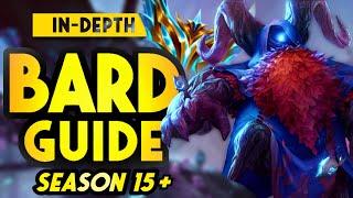 The ULTIMATE Bard Bible for Season 15 and Beyond | Lathyrus