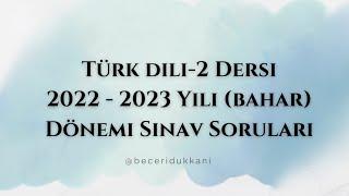 Açıköğretim Türk Dili 2. 2022-2023 Bahar Dönemi Çıkmış Sorular #aof #turkdili