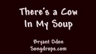 FUNNY SONGS FOR KIDS: There's a Cow In My Soup