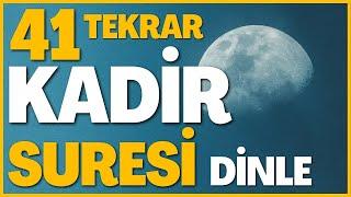 41 Kadir Suresi | Kadir Gecesi Okunması Gereken Sure | Kadir Gecemiz Mübarek Olsun