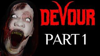 DEVOUR PART 1 (PC)