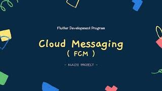 FLUTTER 125 Firebase - Cloud Messaging (Tutorial Flutter Bahasa Indonesia)