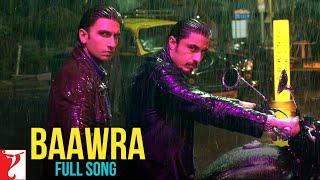 Baawra Full Song | Kill Dil | Ranveer Singh | Ali Zafar | Parineeti Chopra | Shankar, Nihira, Gulzar