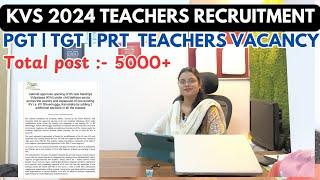 KVS NEW PERMANENT TEACHERS RECRUITMENT 2024 | KVS TEACHERS VACANCY 2024 | KVS PGT TGT PRT VACANCY