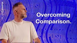 Overcoming Comparison | Pastor Jon Purkey