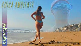 Karpiman - Chica Ambiente // Video Official (prod. by desfacebeats)