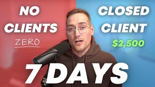 How to Get Your First SMMA Client In 7 Days (Must watch!)
