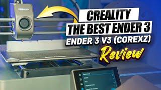 Creality Ender 3 V3 CoreXZ 3D Printer Review