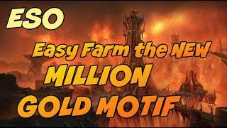 ESO MILLION GOLD MOTIF...Easy farming guide