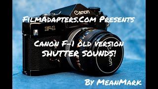 Canon F-1 - Film Loading and Shutter Sounds