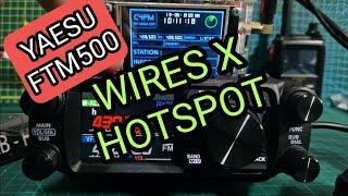 YAESU FTM500 - WIRES X HOTSPOT