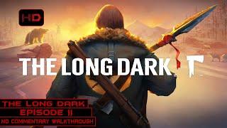The Long Dark | Wintermute Story Mode - Episode 2 | 100% Walkthrough Longplay No Commentary