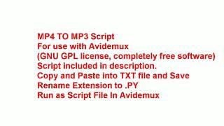 Batch Convert MP4 to MP3 For Free With Open Source Software - Avidemux Script Included