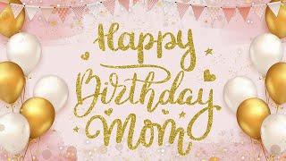 Happy Birthday MOM!! 