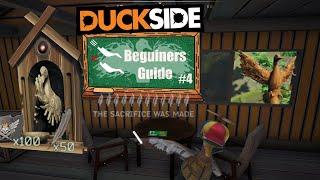 Duckside - Beguinners Guide #4 - Sacrifices